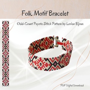 May include: A beaded bracelet featuring an odd-count peyote stitch pattern in red, black, and white geometric shapes. The text Folk Motif Bracelet and Odd-Count Peyote Stitch Pattern by Lorien Bijoux and PDF Digital Download are visible.