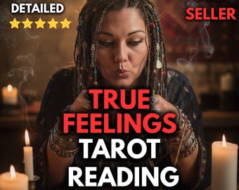 True Feelings Tarot Reading, Psychic Insight, Same Hour
