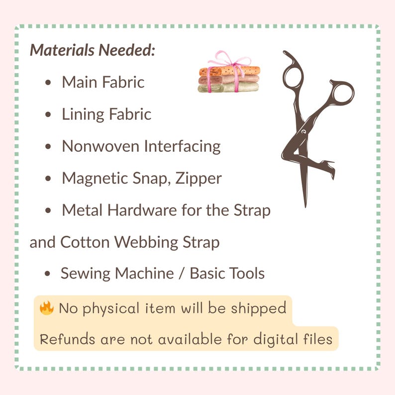 May include: A list of sewing materials needed, including fabric, interfacing, and hardware, with a watercolor illustration of fabric bundles and scissors. Text states "Materials Needed:" and lists items like "Main Fabric" and "Magnetic Snap, Zipper."