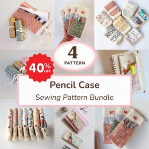 May include: A collection of pencil cases in various floral and patterned fabrics. The image includes rolled-up cases, open cases with pencils, and cases with pockets. Text on the image reads "Pencil Case Sewing Pattern Bundle" and "40% OFF".