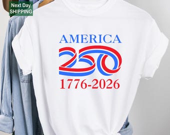 America 250 Shirt, USA Semiquincentennial Tee, 1776-2026 Patriotic Gift Shirt