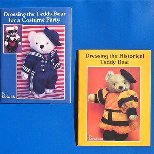 ON SALE! Dressing the Teddy Bear for a Costume Party And Dressing the Historical Teddy Bear by Lile