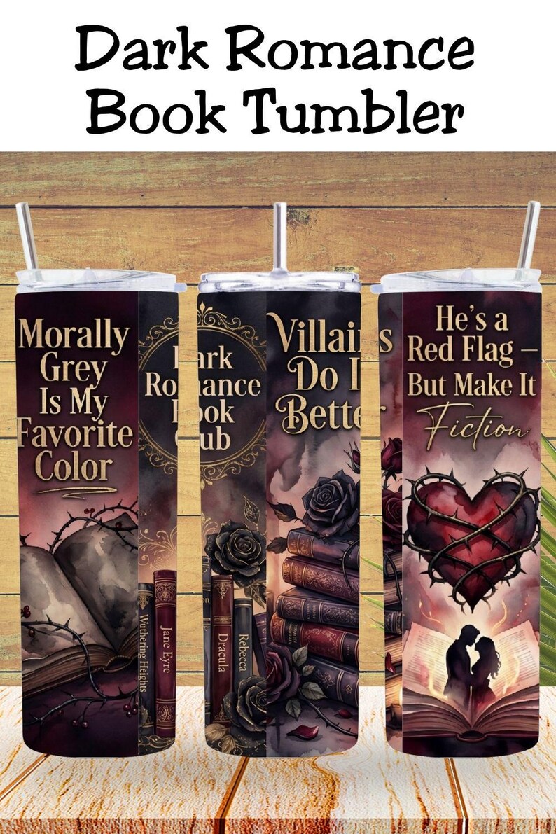 Dark Romance Booktok Tumbler Wrap PNG, Morally Grey Villain Reader Design, Spicy Romance Book Club 20oz Skinny Sublimation image 8