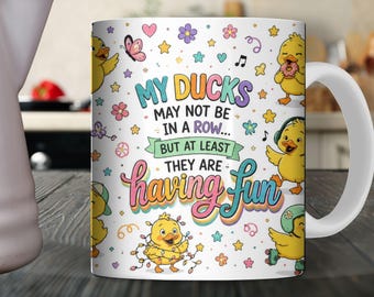 Vinilo PNG para taza con diseño de pato divertido, diseño de sublimación para taza "My Ducks May Not Be In A Row", vinilo digital para taza de café con diseño de pato de dibujos animados (descarga digital)