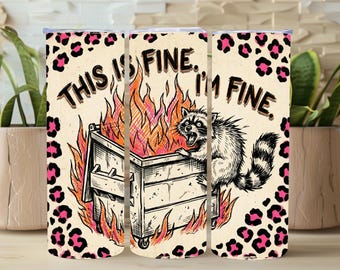 Diseño divertido y sarcástico para vaso térmico con diseño de incendio en un contenedor de basura, vaso delgado de 20 oz con sublimación, descarga digital PNG de mapache salvaje de moda