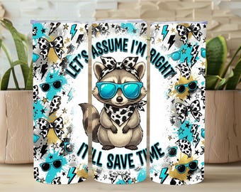 Divertida envoltura para vaso con mapache, cita "Supongamos que tengo razón", diseño de sublimación para vaso delgado de 20 oz con lazo y estampado de vaca estilo western grunge, envoltura moderna PNG