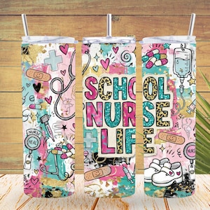 May include: Three stainless steel tumblers with lids and straws. The tumblers feature a colorful design with medical-themed illustrations, including a stethoscope, pills, and the text "SCHOOL NURSE LIFE."