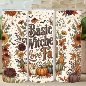 Spooky Fall Floral Sublimation Design, Basic Witches Love Fall Tumbler Wrap PNG, Cottagecore Halloween Pumpkin 20oz Skinny Wrap