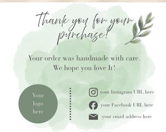 May include: A rectangular thank you card featuring a soft green watercolor wash background, a small green leaf illustration, and the text Thank you for your purchase, Your order was handmade with care, We hope you love it, a logo placeholder, and social media icons.
