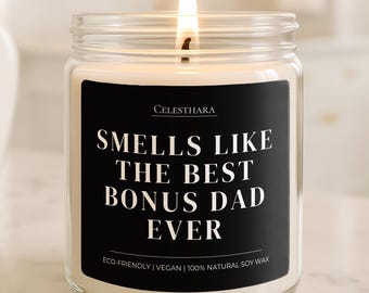 Bonus Dad Gift Candle Appreciation Present Step Parent Love Family Bond Meaningful Keepsake Birthday Christmas Father Figure Decor
