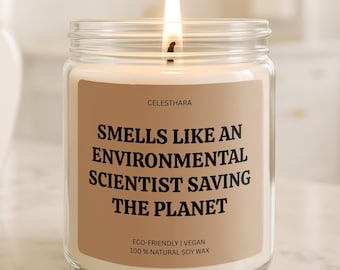 Environmental Scientist Gift Candle Science Lover Awareness Home Decor Relaxation Sustainability Lifestyle Unique Present Green Eco Living