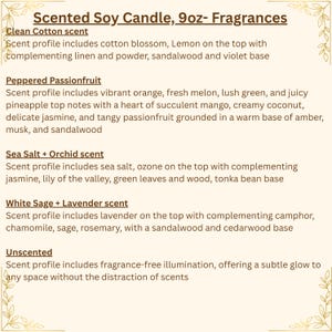 May include: A list of scented soy candle fragrances. The scents include Clean Cotton, Peppered Passionfruit, Sea Salt + Orchid, White Sage + Lavender, and Unscented. Each scent profile is described in detail, listing the top, middle, and base notes.