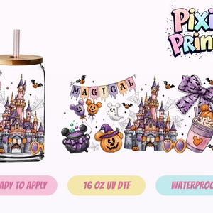 May include: A clear glass tumbler with a bamboo lid and straw, featuring a wrap-around design of a purple and pink castle, a banner reading MAGICAL, a ghost, a pumpkin, a cauldron, a bow, and a drink. The text 16 OZ UV DTF is visible.