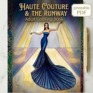 Haute Couture Runway Coloring Book | Adults & Teens | High Fashion Runway Dress | Vector Art Therapy Gift | Instant Digital Download PDF