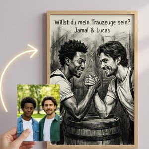 Pode incluir: Uma ilustração em preto e branco emoldurada de dois homens a lutar braço de ferro, com o texto "Willst du mein Trauzeuge sein? Jamal & Lucas." Uma foto menor dos dois homens é segurada em frente à moldura.