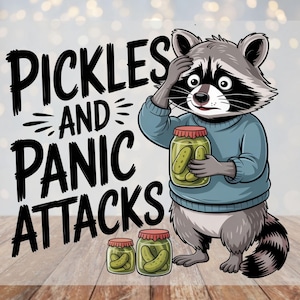 May include: A cartoon raccoon wearing a blue sweater, holding a jar of pickles, and looking concerned. The image includes the text "Pickles and Panic Attacks" in large, bold letters, along with two smaller jars of pickles.