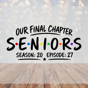 Our Final Chapter Seniors Dtf Transfer, Senior 2027 Iron On Transfer, Graduation Dtf Transfer, Graduation Season Dtf