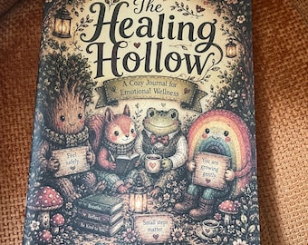 The healing hollow: a cosy journal for emotional wellness