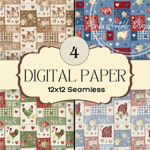 Peut inclure: Quatre modèles de papier numérique sur le thème du patchwork. Chaque motif présente des animaux de la ferme, des fleurs et des cœurs. Le texte sur l'image indique "4 DIGITAL PAPER 12x12 Seamless". La palette de couleurs comprend des nuances de marron, de rouge, de vert et de bleu.