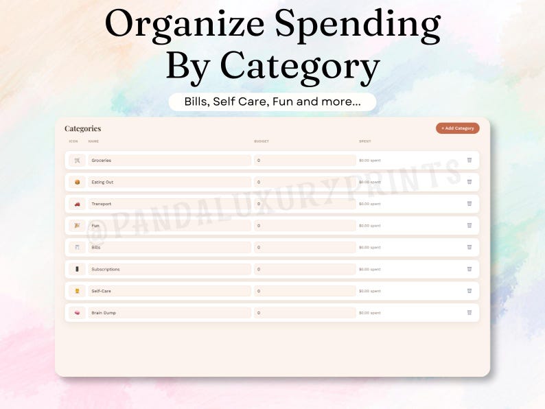 May include: A digital budget tracker interface with the heading Organize Spending By Category and the subtext Bills, Self Care, Fun and more. The table lists categories including Groceries, Eating Out, Transport, Fun, Bills, Subscriptions, Self-Care, and Brain Dump with columns for budget and spent amounts.