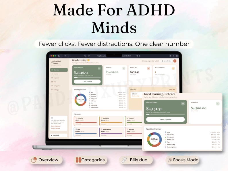 May include: A laptop screen displaying a digital budget planner interface with the text Made For ADHD Minds and Fewer clicks. Fewer distractions. One clear number. The dashboard features green and beige panels, a spending overview pie chart, and categories.