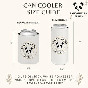May include: A size guide for can coolers, featuring a regular and slim koozie. The regular koozie is 4.3 inches tall and 3.5 inches wide, while the slim koozie is 6 inches tall and 3.5 inches wide. Both have a white exterior with a panda logo.