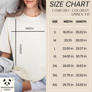 May include: Cream-colored Comfort Colors unisex fit t-shirt with a size chart. The chart lists sizes S to 4XL, with width and length measurements in inches. The shirt is shown on a person.
