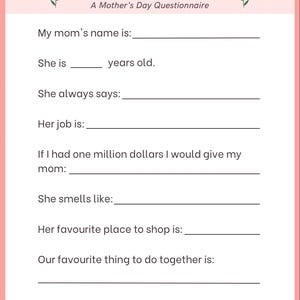 以下が含まれることがあります： 「MY MOM」と「A Mother's Day Questionnaire」というテキストが入ったピンク色の母の日アンケート。お母さんの名前、年齢、好きなものなど、お母さんに関する情報を記入するための質問が含まれています。