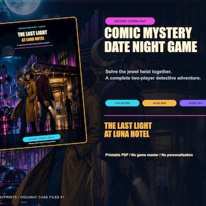 May include: A digital game titled The Last Light at Luna Hotel, a two-player comic mystery adventure. The graphic features two characters in front of a hotel at night. Text includes Instant Download, Comic Mystery Date Night Game, 2 Players, 45-60 Min, Ages 16+, and Printable PDF.