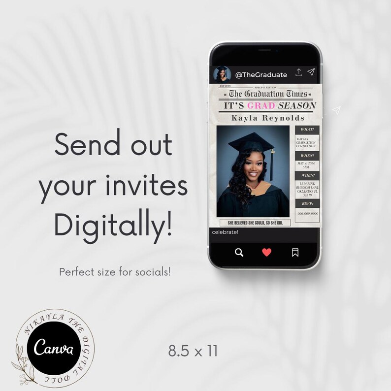 May include: A smartphone displays a graduation announcement with the text "IT'S GRAD SEASON" and a photo of Kayla Reynolds. The announcement includes event details and the Canva logo. The screen size is 8.5 x 11 inches.