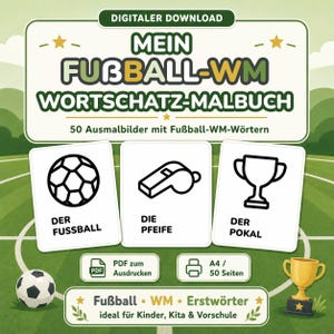 Könnte beinhalten: Ein digitales Malbuch zum Herunterladen mit dem Titel MEIN FUBBALL-WM WORTSCHATZ-MALBUCH mit 50 Seiten Fußball-Vokabular. Das Cover zeigt Illustrationen eines Fußballs, einer Pfeife und eines Pokals mit deutschen Textbeschriftungen sowie A4-Format.