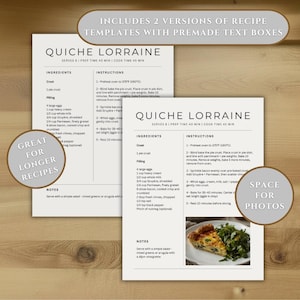 May include: Two white recipe template sheets titled Quiche Lorraine with sections for ingredients, instructions, and notes. One sheet includes a placeholder for a photo of the finished dish. The text includes prep and cook times and ingredient lists.