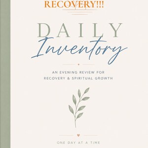 May include: A book cover with a cream background and a sage green spine. The text reads 31 DAYS OF RECOVERY!!!, DAILY Inventory, AN EVENING REVIEW FOR RECOVERY & SPIRITUAL GROWTH, ONE DAY AT A TIME, and Serena's Recovery RECOVERY. GROWTH. PURPOSE.