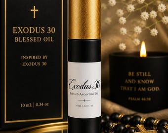 出エジプト記30章の祝福されたオイル｜聖なる塗油祈祷オイル、スピリチュアルなセルフケア