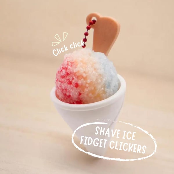 Shave Ice Clickers | Fidget Clickers | Keychains