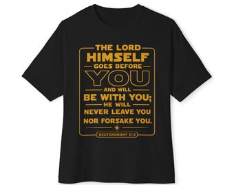 The Lord Himself Goes Before You Tee  Scripture Shirt - Star Wars Style