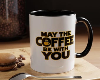 May the Coffee Be With You Mug | Retro Sci-Fi Fandom Coffee Lover Gift Star Wars
