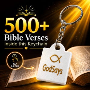 May include: A white square keychain with a metal ring and chain, featuring a gold fish symbol and the text GodSays. The image includes text stating 500+ Bible Verses inside this Keychain and a circular icon with a hand symbol and TAP & READ.