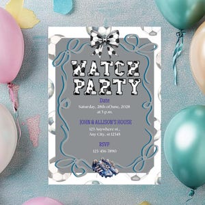 May include: A grey invitation card with the words "WATCH PARTY" in a bold font. The invitation includes the date, time, and location of the party. A soccer ball bow and soccer ball graphics decorate the invitation.