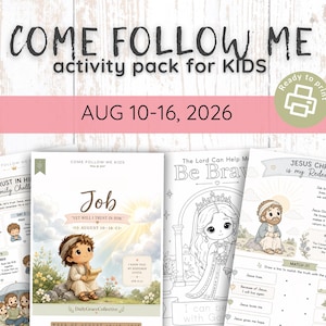 May include: A digital activity pack titled COME FOLLOW ME activity pack for KIDS AUG 10-16, 2026. The pages feature religious illustrations, including a child, a queen, and Jesus Christ, alongside text, coloring sections, and matching games.