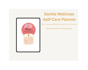 Gentle Wellness Self-Care Planner | Reset Your Mind, Reduce Stress & Feel Calm Again