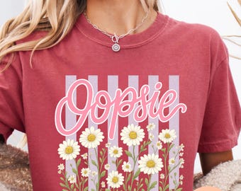 Comfort Colors® Oopsie Daisy Shirt,Trendy Floral Graphic Tee,Retro Wildflower Shirt, Boho Cottagecore Flower shirt,Feminine  Aesthetic Shirt