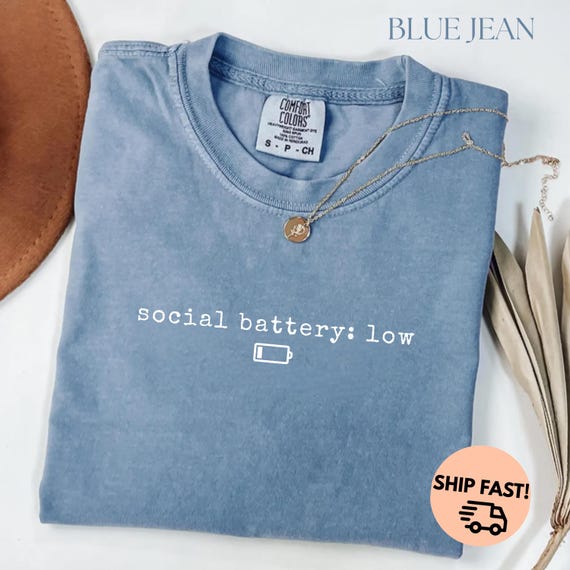 Social Battery Low Shirt Comfort Colors, Funny IntrSocial Battery Low, Funny Introvert Tee, Sarcastic Anti Social Clothing, Trendy Humor Tee
