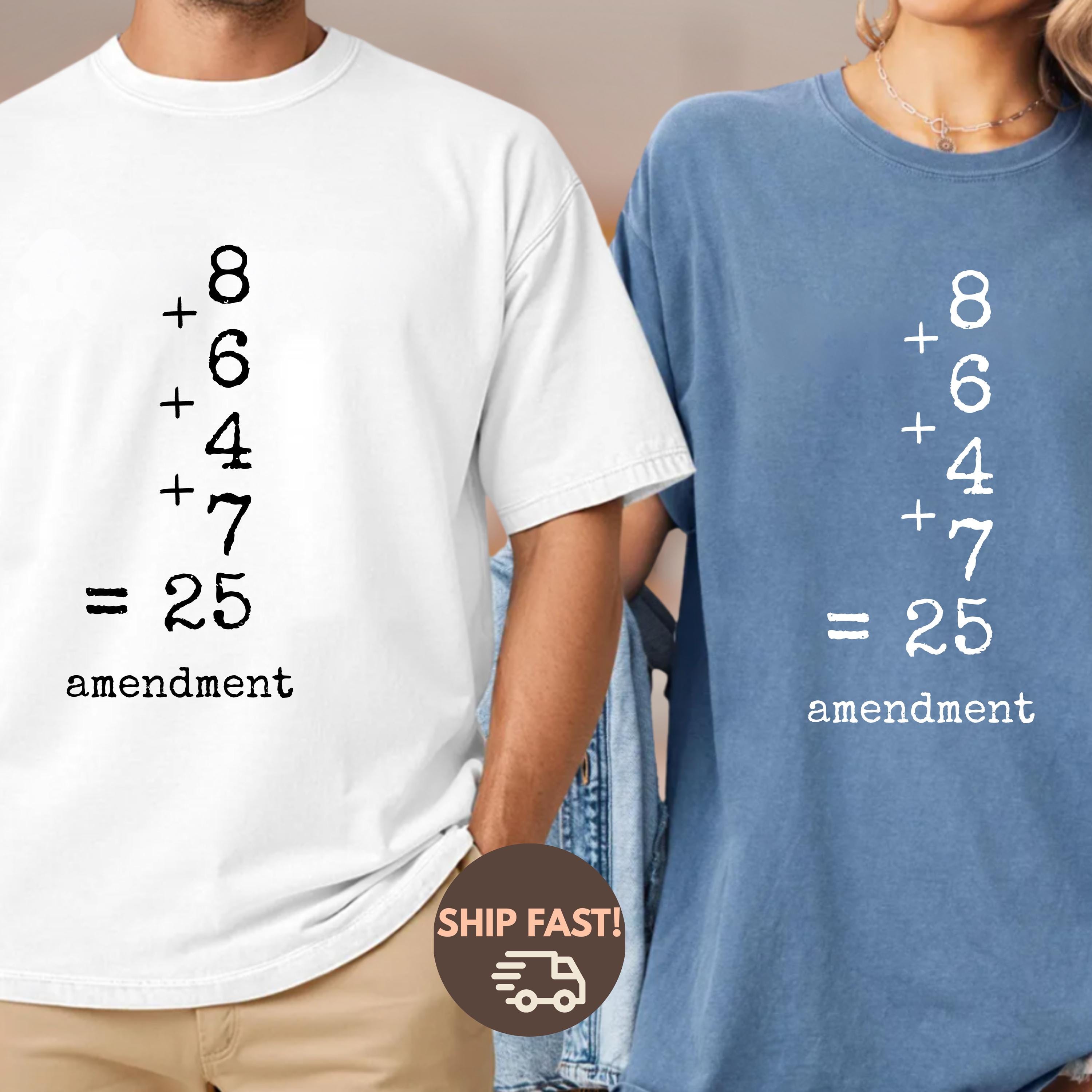 Comfort Colors® 8647 Equals 25 Amendment Shirt, Subtle Anti Trump