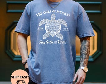 Gulf of Mexico Stay Salty Resistance Shirt ,Comfort Colors,Political Tee ,Resist Shirt ,Progressive Democrat Gift