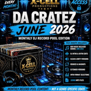 May include: A promotional flyer for DJ X-Cell Productionz featuring the text DA CRATEZ JUNE 2026. The design includes a black crate filled with vinyl records, a DJ controller, and headphones. It lists features like new music, remixes, and 320KB MP3 files.