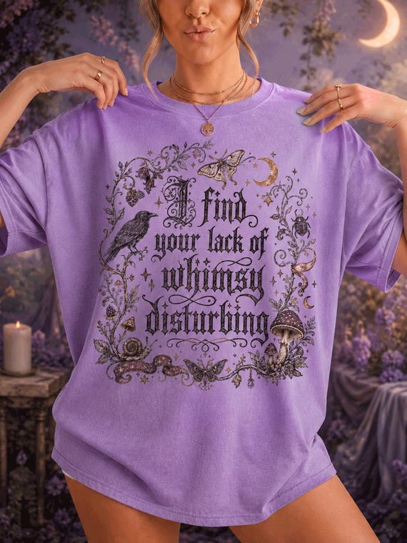 Whimsigoth Witchy Shirt, I Find Your Lack of Whimsy Disturbing Tee, Raven Celestial Gothic Shirt, Dark Academia Comfort Colors Tee