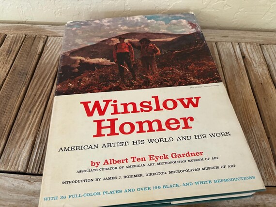 Vintage Book Titled Winslow Homer American Artist: His World And His Work