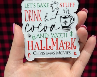 It's a Hallmark and Hot Cocoa Kinda Day Christmas Sticker or Magnet | Water Bottle Sticker | Fridge Magnet