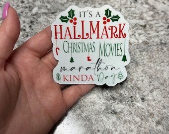 It's a Hallmark Christmas Movies Marathon Kinda Day Sticker or Magnet | Water Bottle Sticker | Fridge Magnet